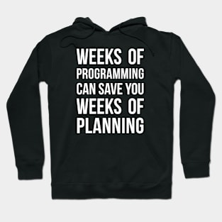 Plan programming joke Hoodie